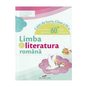 Limba si literatura romana - Clasa 3 - Caiet de lucru - Iliana Dumitrescu, Nicoleta Ciobanu, Vasile Molan imagine