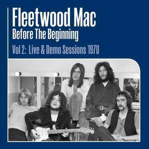 Before the Beginning Vol 2: Live & Demo Sessions 1970 - Vinyl | Fleetwood Mac imagine