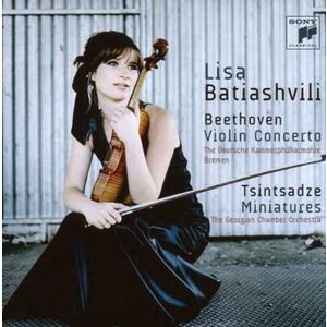 Beethoven - Violin Concerto / Tsintsadze - Miniatures | Ludwig Van Beethoven, Lisa Batiashvili, Sulkhan Tsintsadze imagine