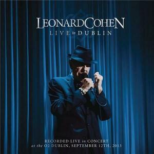Live In Dublin - 3 CD + Blu-Ray | Leonard Cohen imagine