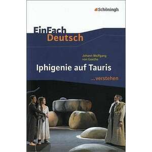 Johann Wolfgang von Goethe: Iphigenie auf Tauris imagine