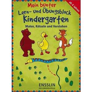 Mein bunter Lern- und UEbungsblock Kindergarten. Malen, Raetseln und Verstehen imagine