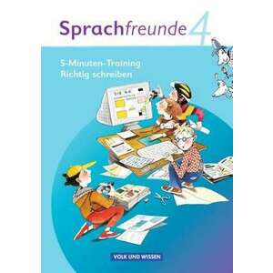 Sprachfreunde 4. Schuljahr. 5-Minuten Training "Richtig schreiben". Ausgabe Nord/Sued imagine