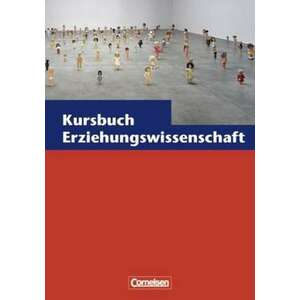 Kursbuch Erziehungswissenschaft 1. Schuelerbuch. Nordrhein-Westfalen - Neue Ausgabe imagine