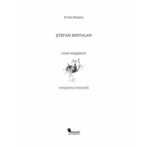 Stefan Bertalan. Emigrarea interioara imagine