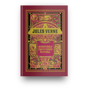 Volumul 34. Jules Verne. Aventurile unui chinez in China imagine