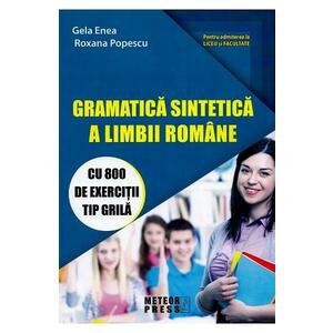 Gramatica sintetica a limbii romane - Gela Enea, Roxana Popescu imagine