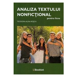 Analiza textului nonfictional pentru liceu - Teodora-Alina Rosca imagine