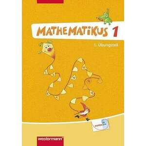Mathematikus 1. 1+2UEbungsteil. Allgemeine Ausgabe imagine