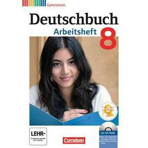 Deutschbuch Gymnasium 8. Schuljahr. Arbeitsheft mit Loesungen und CD-ROM. Allgemeine Ausgabe imagine