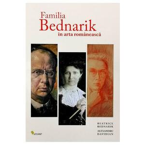 Familia Bednarik in arta romaneasca - Beatrice Bednarik, Alexandru Davidian imagine