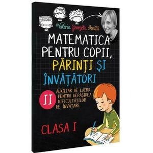 Matematica pentru copii, parinti si invatatori - Clasa 1 - Caietul 1 - Valeria Georgeta Ionita imagine