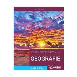 Geografie - Clasa 5 - Manual - Dorin Fiscutean, Mihaela-Cornelia Fiscutean, Ciprian Mihai, Vasile Papaghiuc, Lidia Maria Papaghiuc imagine