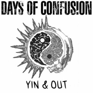 Yin & Out | Days of Confusion imagine