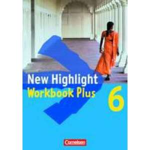New Highlight. Allgemeine Ausgabe 6: 10. Schuljahr. Workbook Plus imagine