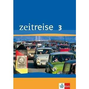 Zeitreise Band 3. Schuelerbuch. Neubearbeitung fuer Rheinland-Pfalz, Saarland imagine