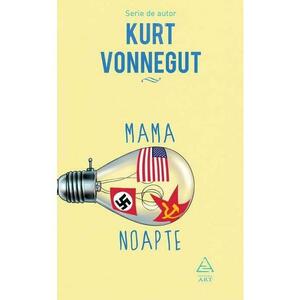 Mama Noapte - Kurt Vonnegut imagine