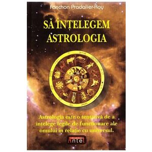 Sa intelegem astrologia - Fanchon Pradalier-Roy imagine