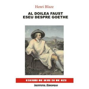 Al doilea Faust. Eseu despre Goethe - Henri Blaze imagine