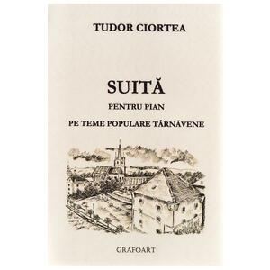 Suita pentru pian pe teme populare tarnavene - Tudor Ciortea imagine