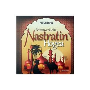 Nazdravaniile lui Nastratin Hogea - Anton Pann imagine