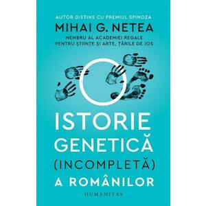 O istorie genetica (incompleta) a romanilor - Mihai G. Netea imagine