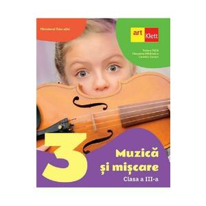 Muzica si miscare - Clasa 3 - Manual - Tudor Pitila, Cleopatra Mihailescu, Camelia Coman imagine