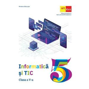 Informatica si TIC - Clasa 5 - Manual - Mihaela Giurgiulescu, Valeriu Benedicth Giurgiulescu imagine