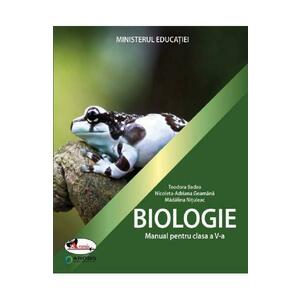 Biologie - Clasa 5 - Manual - Teodora Badea, Nicoleta-Adriana Geamana, Madalina Nituleac imagine