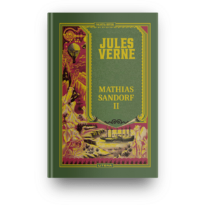 Volumul 36. Jules Verne. Mathias Sandorf. II imagine