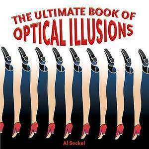 The Ultimate Book of Optical Illusions imagine