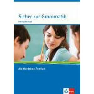 Abi Workshop Englisch. Sicher in Grammatik. Klasse 10 (G8), Klasse 11 (G9) imagine