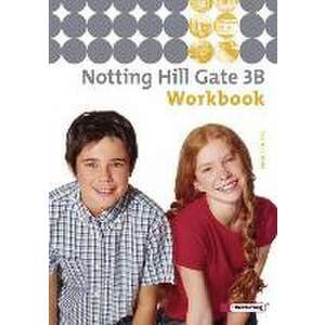 Notting Hill Gate 3 B. Workbook imagine