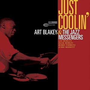 Just Coolin' | Art Blakey & The Jazz Messengers imagine