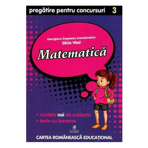 Matematica - Clasa 3 - Pregatire pentru concursuri - Georgiana Gogoescu imagine