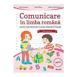 Comunicare in limba romana - Clasa Pregatitoare Partea 1 - Aurelia Seulean, Elena Oltean, Marioara Minculescu imagine
