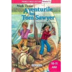 Aventurile lui Tom Sawyer - Primele mele lecturi - Nivelul 3 imagine