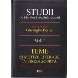 Studii De Literatura Romana Recenta Vol.1 - Gheorghe Perian imagine