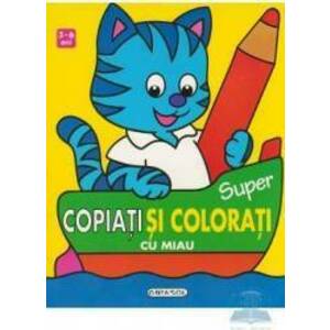 3-6 ani - Super copiati si colorati cu Miau imagine