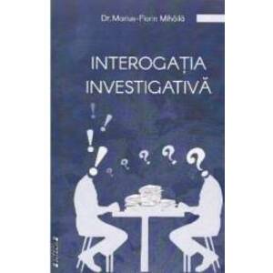 Interogatia investigativa - Marius-Florin Mihaila imagine