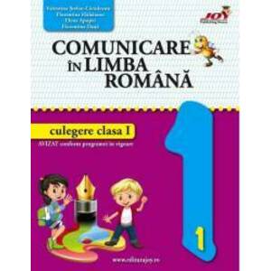 Comunicare in limba romana - Culegere - Clasa I. Dupa manualul Art imagine