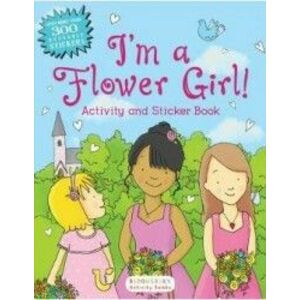 Im a Flower Girl Activity and Sticker Book imagine