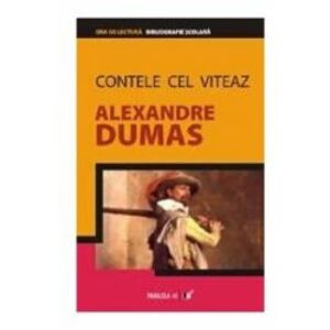 Contele cel viteaz - Alexandre Dumas imagine