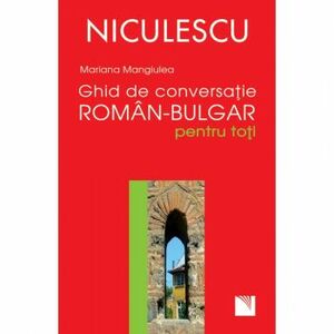 Ghid de conversatie roman-bulgar pentru toti - Mariana Mangiulea imagine