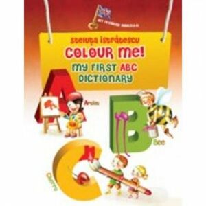 Colour me - My first ABC dictionary - Steluta Istratescu imagine