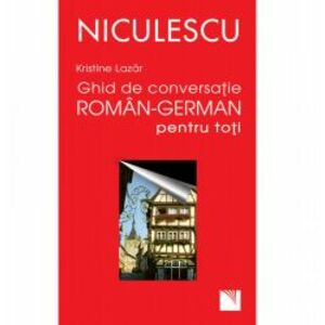 Ghid de conversatie roman-german pentru toti | Kristine Lazar imagine