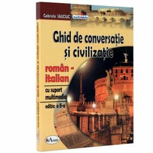 Ghid de conversatie si civilizatie Roman-Italian cu CD imagine