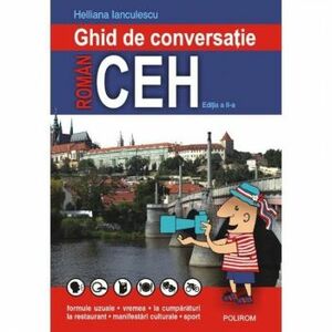 Ghid de conversatie roman-ceh. Ed. II - Helliana Ianculescu imagine