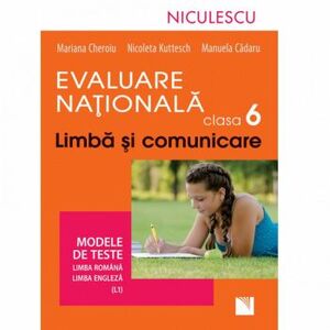 Limba si comunicare cls 6 Evaluare nationala modele de teste romana+ engleza - Mariana Cheroiu imagine