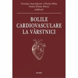 Bolile cardiovasculare la varstnici - Viviana A. F. Mitu I laexa imagine